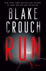 Run: A Novel By Blake Crouch Cover Image