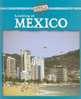 Looking at Mexico (Looking at Countries) By Kathleen Pohl Cover Image