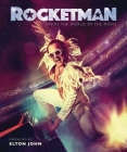 Rocketman: The Official Movie Companion By Weldon Owen, Elton John (Foreword by) Cover Image