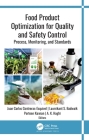 Food Product Optimization for Quality and Safety Control: Process, Monitoring, and Standards By Juan Carlos Contreras-Esquivel (Editor), Laxmikant S. Badwaik (Editor), Porteen Kannan (Editor) Cover Image