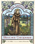 The Ink Garden of Brother Theophane By C.M. Millen, Andrea Wisnewski (Illustrator) Cover Image