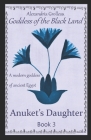 Anuket's Daughter: A modern goddess of ancient Egypt By Françoise Grolleau (Illustrator), Alexandria Grolleau Cover Image