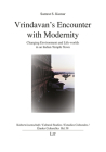 Vrindavan's Encounter with Modernity: Changing Environment and Life-worlds in an Indian Temple Town (Kulturwissenschaft / Cultural Studies / ) By Samrat S. Kumar Cover Image