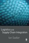 Logistics and Supply Chain Integration By Ian Sadler Cover Image