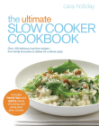 The Ultimate Slow Cooker Cookbook By Cara Hobday Cover Image