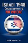 Israel 1948: Countdown To No Where By Don K. Preston D. DIV Cover Image