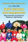 Self-Esteem Your Superpower: Ways Parents Can Improve Children's Self-Esteem Cover Image