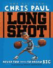 Long Shot: Never Too Small to Dream Big Cover Image