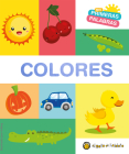 Mis primeras palabras: COLORES / Colors. My First Words Series By Varios autores Cover Image