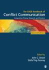 The Sage Handbook of Conflict Communication: Integrating Theory, Research, and Practice By John G. Oetzel (Editor), Stella Ting-Toomey (Editor) Cover Image
