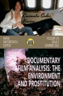 Documentary Film Analysis: The Environment and Prostitution: Volume VII, Issue 2: Summer 2022 By Susie Gharib (Contribution by), Anna Faktorovich Cover Image