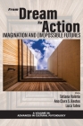 From Dream to Action: Imagination and (Im)Possible Futures (Advances in Cultural Psychology) Cover Image