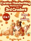Cursive Handwriting Workbook for 3rd Graders: Learn to Trace Alphabet Letters and Numbers - Pen Control to Trace and Write ABC Letters Cover Image