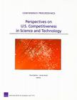 Perspectives on U.S. Competitiveness in Science and Technology (Rand Conference Proceedings) By Titus Galama Cover Image