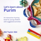 Let's Learn About Purim: An interactive rhyming book for young children with activities. Cover Image