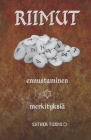 RIIMUT ennustaminen merkityksiä By Esther Tuxmi Cover Image