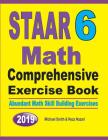 STAAR 6 Math Comprehensive Exercise Book: Abundant Math Skill Building Exercises Cover Image
