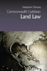 Commonwealth Caribbean Land Law (Commonwealth Caribbean Law Commonwealth Caribbean Law Common) Cover Image