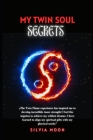 My Twin Soul Secrets Cover Image