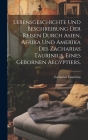 Lebensgeschichte und Beschreibung der Reisen durch Asien, Afrika und Amerika des Zacharias Taurinius, eines gebornen Aegyptiers. Cover Image