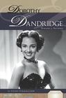 Dorothy Dandridge: Singer & Actress: Singer & Actress (Essential Lives Set 6) By Deann Herringshaw Cover Image