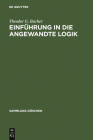Einführung in Die Angewandte Logik By Theodor G. Bucher Cover Image