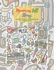 Memories tell Story: 