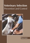 Veterinary Infection: Prevention and Control Cover Image