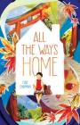 All the Ways Home By Elsie Chapman Cover Image
