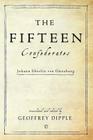 The Fifteen Confederates By Johann Eberlin Von Gunzburg, Geoffrey Dipple (Editor) Cover Image