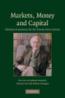 Markets, Money and Capital: Hicksian Economics for the Twenty First Century By Roberto Scazzieri (Editor), Amartya Sen (Editor), Stefano Zamagni (Editor) Cover Image
