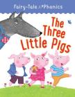 The Three Little Pigs (Fairy-Tale Phonics) Cover Image