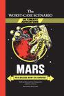 Mars: You Decide How to Survive! (Worst-Case Scenario Ultimate Adventure) By Hena Khan, David Borgenicht Cover Image