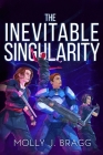 The Inevitable Singularity Cover Image