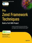 Pro Zend Framework Techniques: Build a Full CMS Project (Expert's Voice) By Forrest Lyman Cover Image