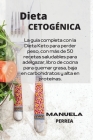 Dieta Cetogénica: The complete guide to the Keto Diet for weight loss, with over 50 healthy weight loss recipes, fat burning cookbook, l Cover Image