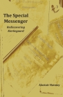 The Special Messenger: Rediscovering Kierkegaard By Alastair Hannay Cover Image