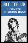 Intimate Coloring Book: Rich The Kid Illustrations To Relieve Stress Cover Image