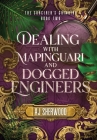 Dealing With Mapinguari and Dogged Engineers By Aj Sherwood, Cait Wade (Editor) Cover Image