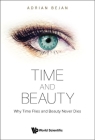Time and Beauty: Why Time Flies and Beauty Never Dies Cover Image
