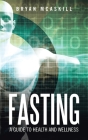 Fasting: A Guide to Health and Wellness Cover Image