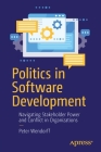 Politics in Software Development: Navigating Stakeholder Power and Conflict in Organizations Cover Image