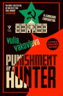 Punishment of a Hunter: A Leningrad Confidential (The Leningrad Confidential Series) By Yulia Yakovleva, Ruth Ahmedzai Kemp (Translated by) Cover Image