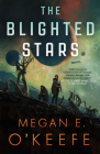 The Blighted Stars (The Devoured Worlds #1) Cover Image
