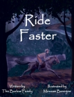 Ride Faster: A Story of Israel Barlow By Thomas Barlow, Renae Barlow, Mousam Banerjee (Illustrator) Cover Image