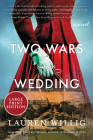 Two Wars and a Wedding: A Novel Cover Image