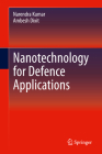Nanotechnology for Defence Applications By Narendra Kumar, Ambesh Dixit Cover Image