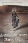 Dreams Underfoot: The Newford Collection Cover Image
