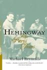 Hemingway: The Paris Years By Michael Reynolds Cover Image