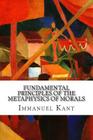 Fundamental Principles of the Metaphysics of Morals Cover Image